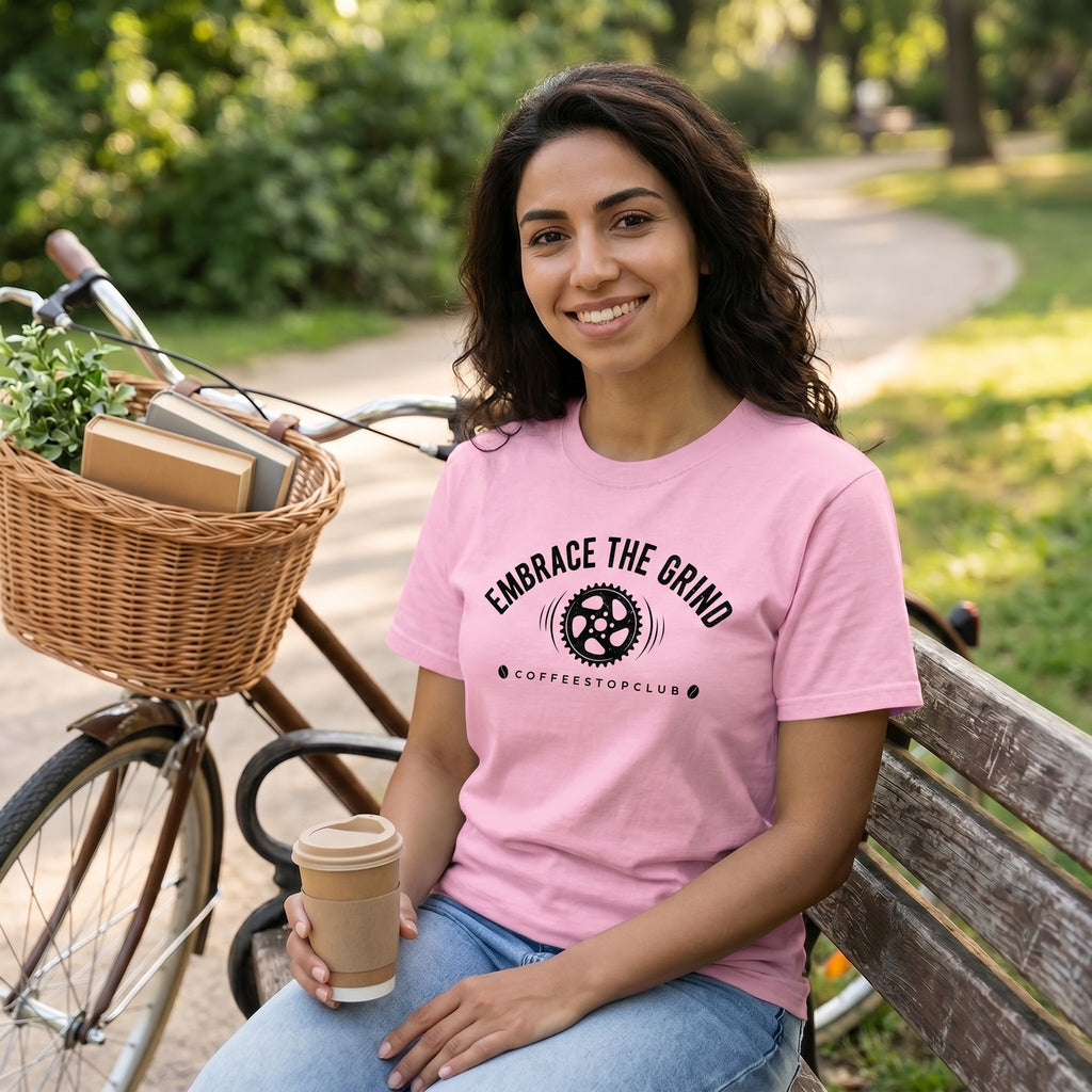 Embrace the Grind T-Shirt — Blossom lifestyle