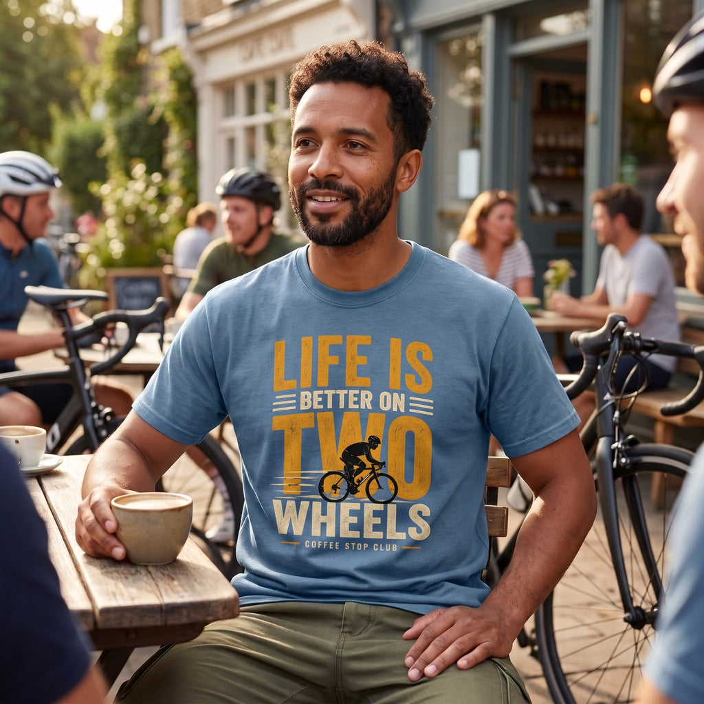 Life Is Better On Two Wheels Cycling T-Shirt — Blue Jean lifestyle