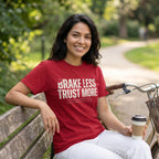 Brake Less Trust More T‑Shirt — Red lifestyle