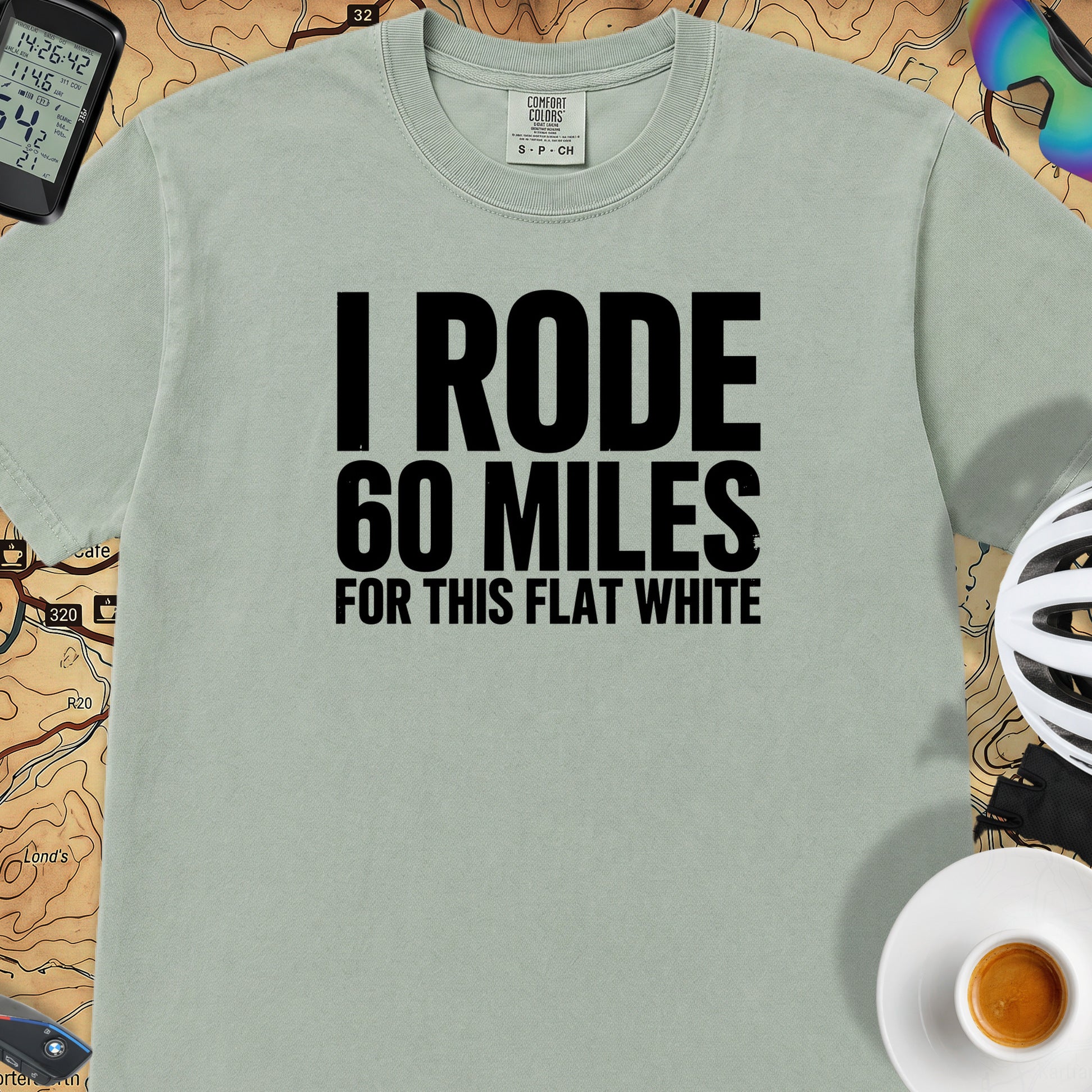 I Rode 60 Miles For This Flat White T-Shirt — Bay
