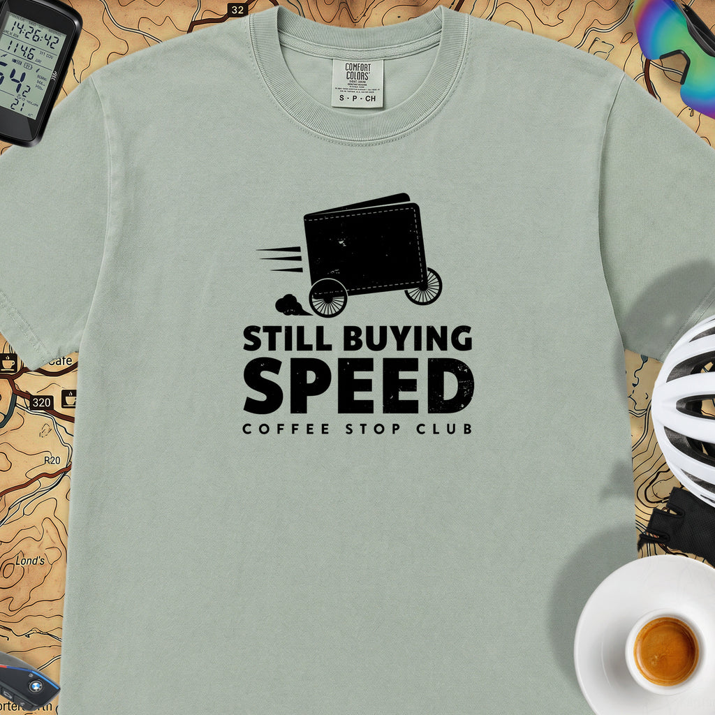 Still Buying Speed Cycling T-Shirt — Bay