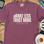 Brake Less Trust More T‑Shirt — Berry