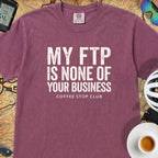 My FTP Is None Of Your Business Cycling T-Shirt — Berry
