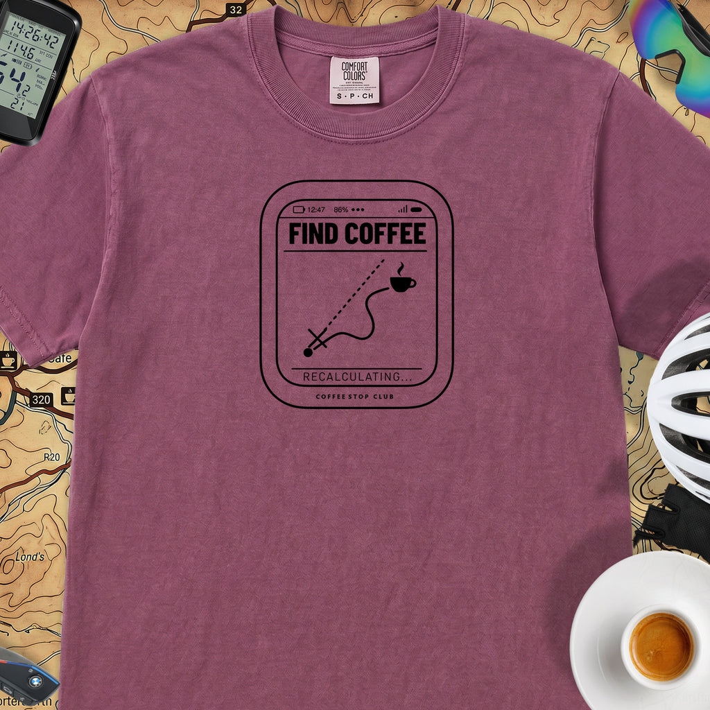 Recalculating For Coffee T-Shirt — Berry