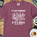 It's Not Hoarding If It's Bikes T-Shirt — Berry