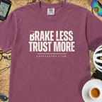 Brake Less Trust More T‑Shirt — Berry