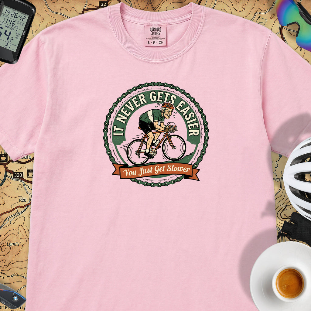 Never Gets Easier T-Shirt — Blossom