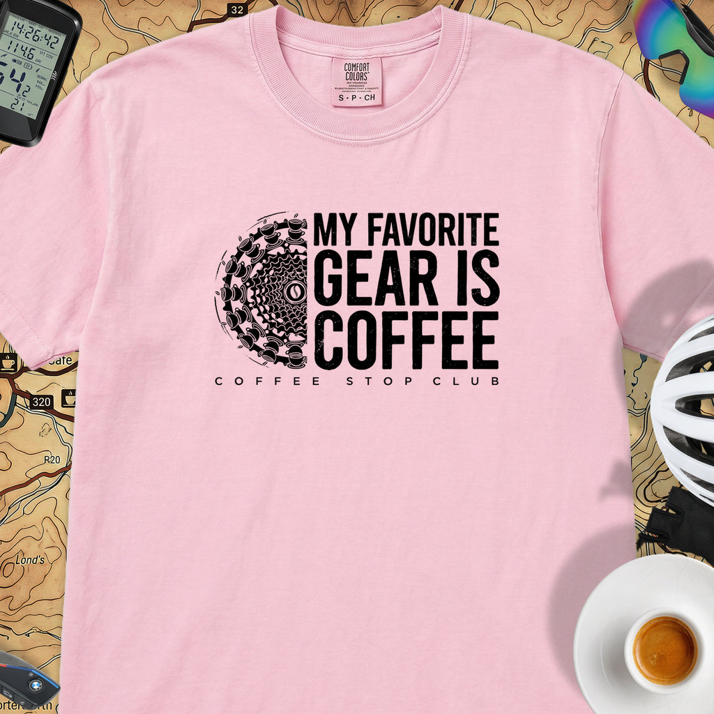 Favorite Gear is Coffee T-Shirt — Blossom