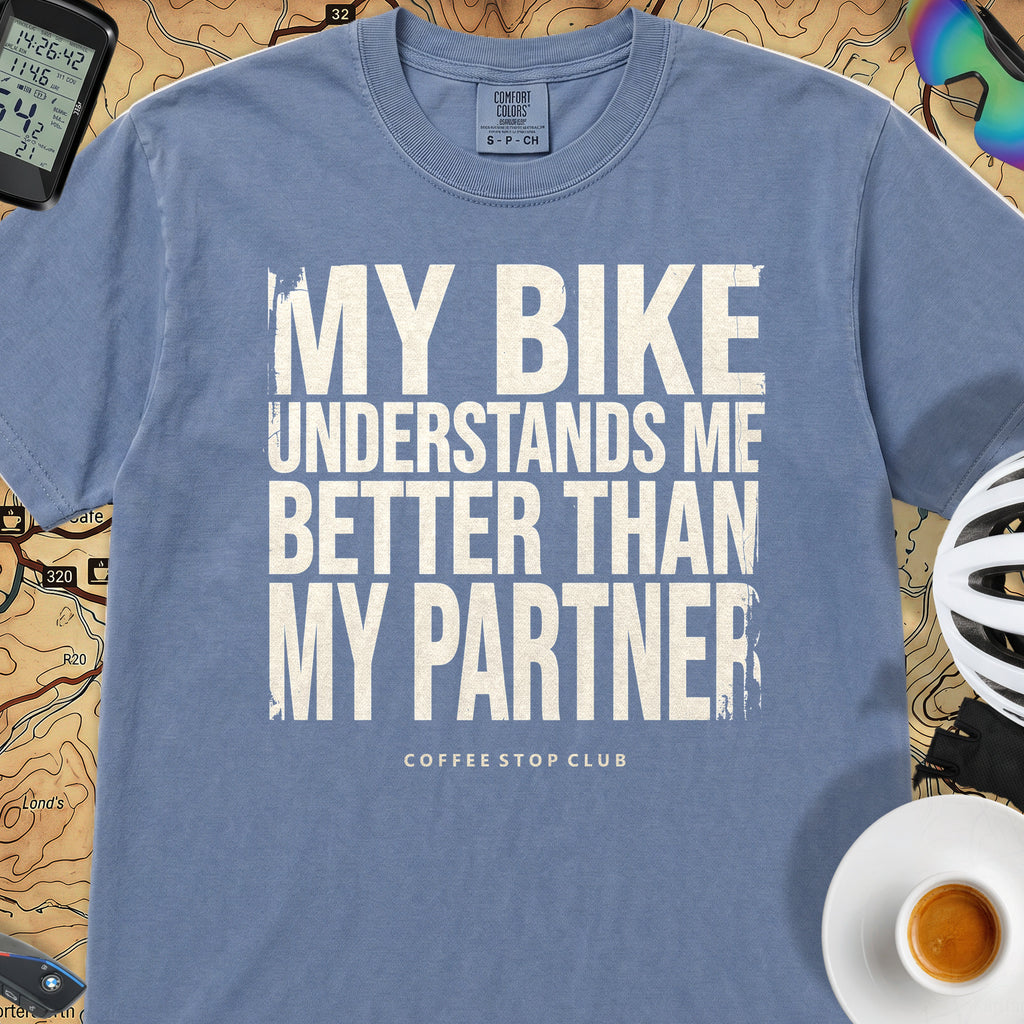 My Bike - My Partner - Just Sayin' T‑Shirt — Blue Jean