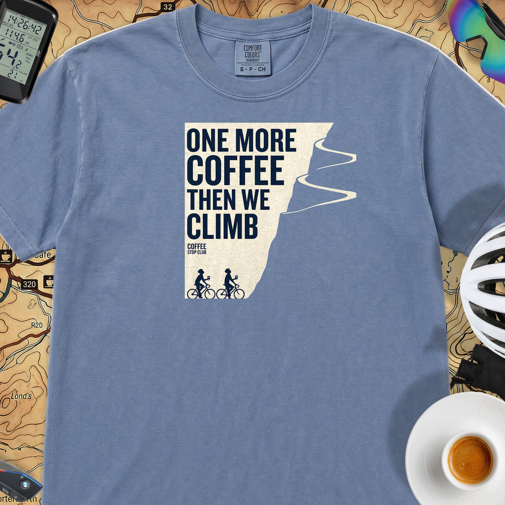 One More Coffee Then We Climb T-Shirt — Blue Jean