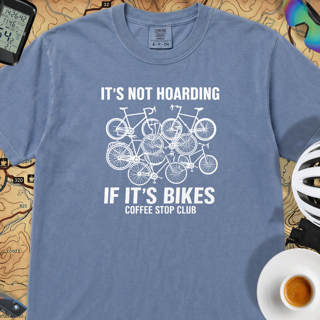 It's Not Hoarding If It's Bikes T-Shirt — Blue Jean