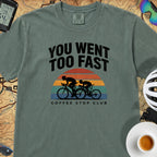 You Went Too Fast Cycling T-Shirt — Blue Spruce