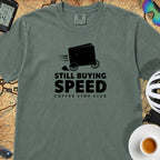 Still Buying Speed Cycling T-Shirt — Blue Spruce