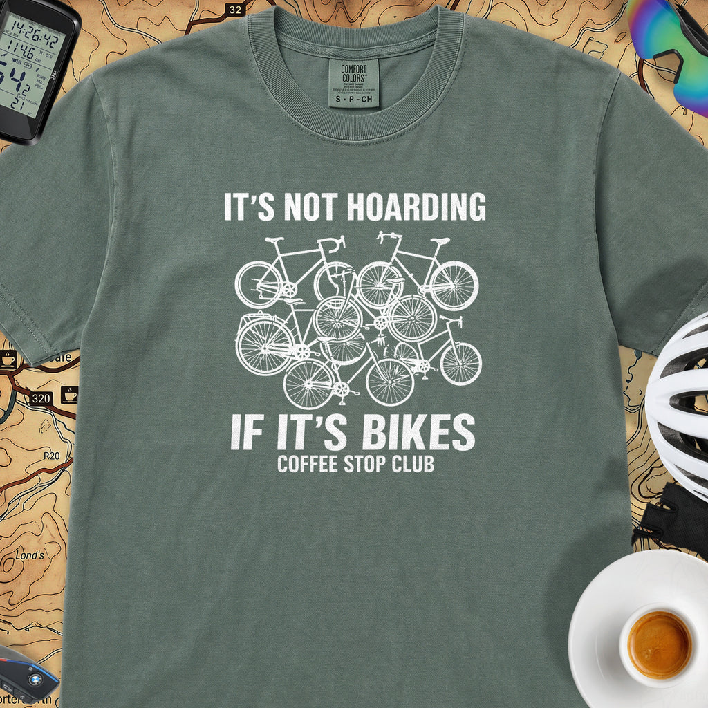 It's Not Hoarding If It's Bikes T-Shirt — Blue Spruce