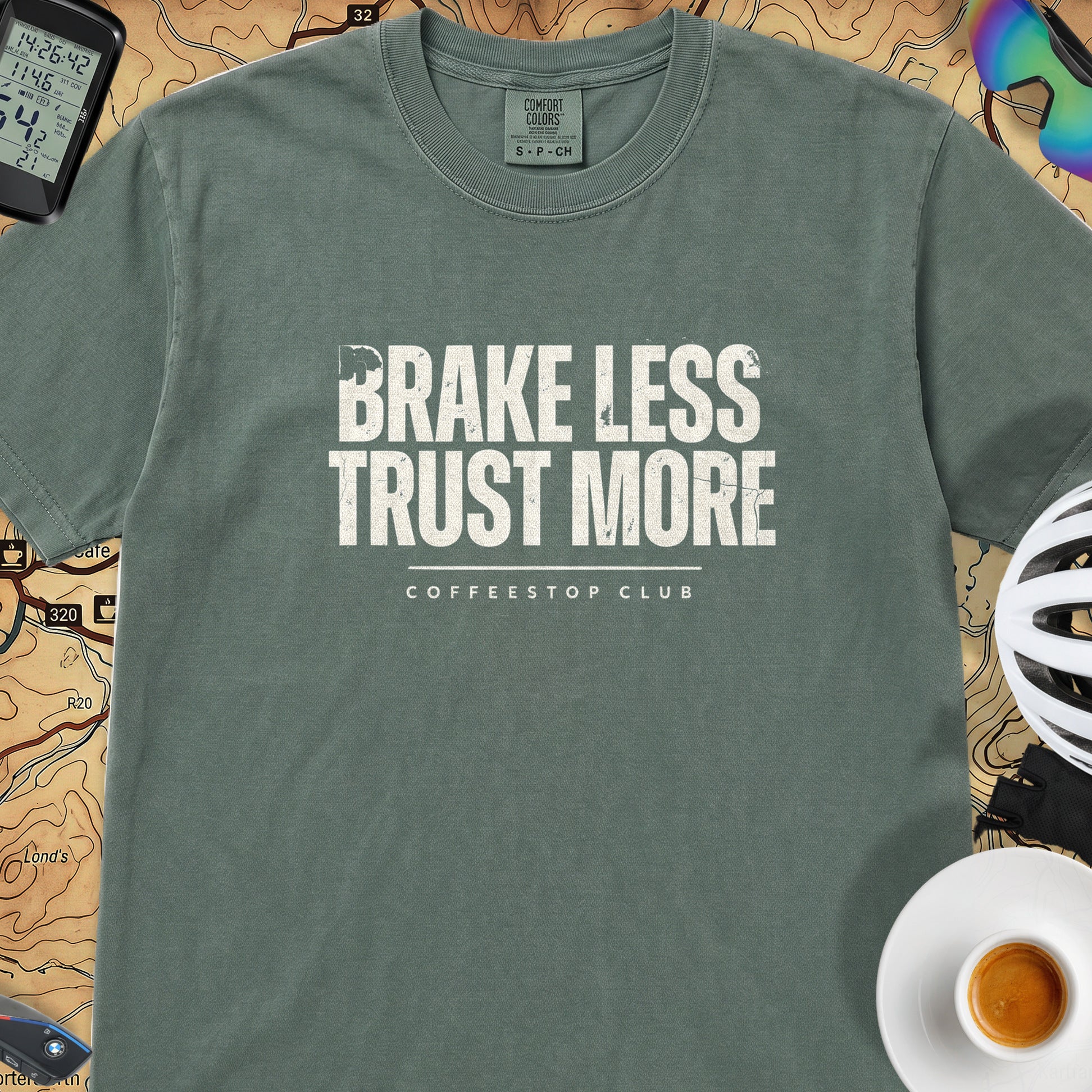 Brake Less Trust More T‑Shirt — Blue Spruce