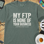 My FTP Is None Of Your Business Cycling T-Shirt — Blue Spruce