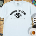 Embrace the Grind T-Shirt — Chambray