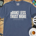 Brake Less Trust More T‑Shirt — China Blue