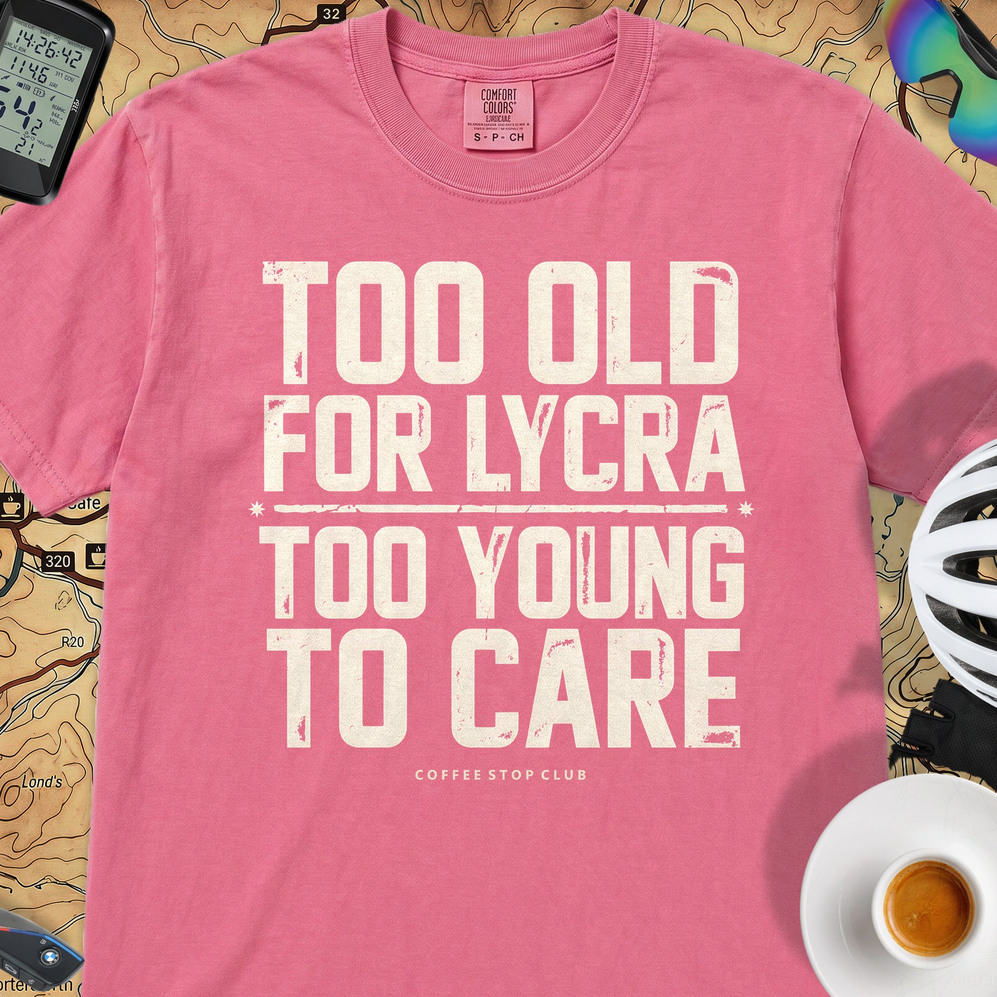 Too Old to Care T‑Shirt — Crunchberry
