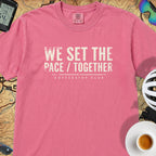 We Set The Pace T‑Shirt — Crunchberry