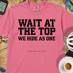 Wait at the Top T‑Shirt — Crunchberry