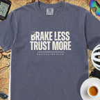 Brake Less Trust More T‑Shirt — Denim