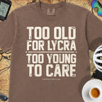 Too Old to Care T‑Shirt — Espresso