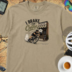 I Brake For Coffee T-Shirt — Khaki