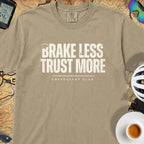 Brake Less Trust More T‑Shirt — Khaki