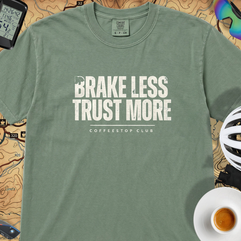 Brake Less Trust More T‑Shirt — Light Green