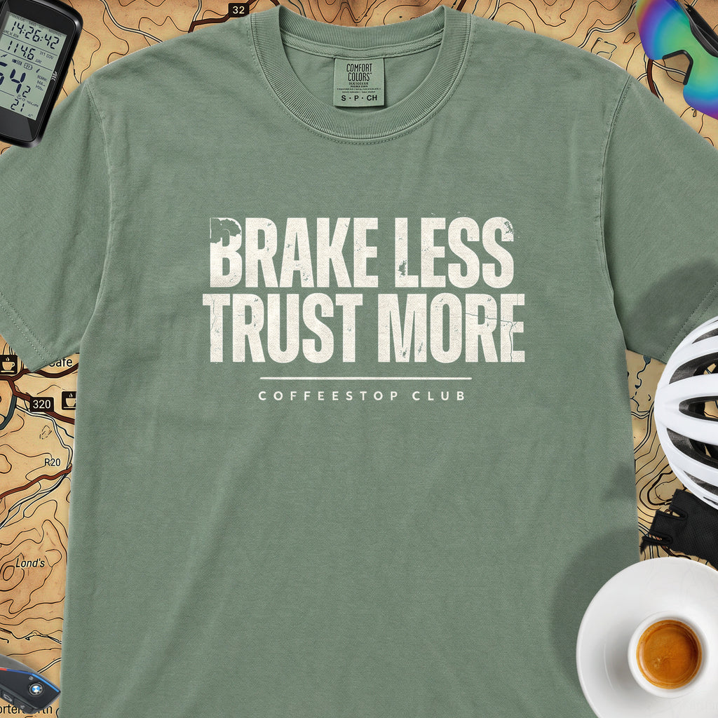 Brake Less Trust More T‑Shirt — Light Green