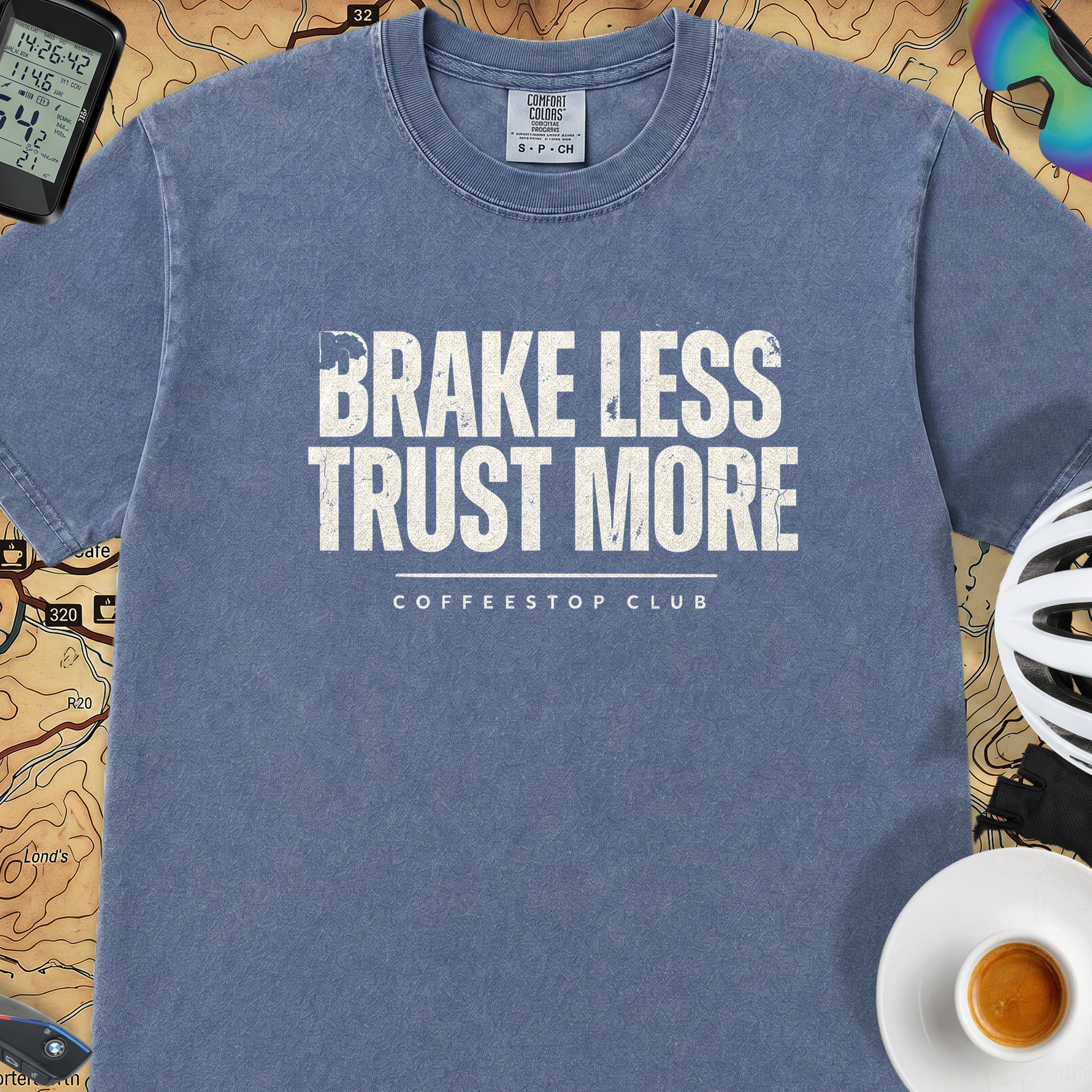 Brake Less Trust More T‑Shirt — Mystic Blue