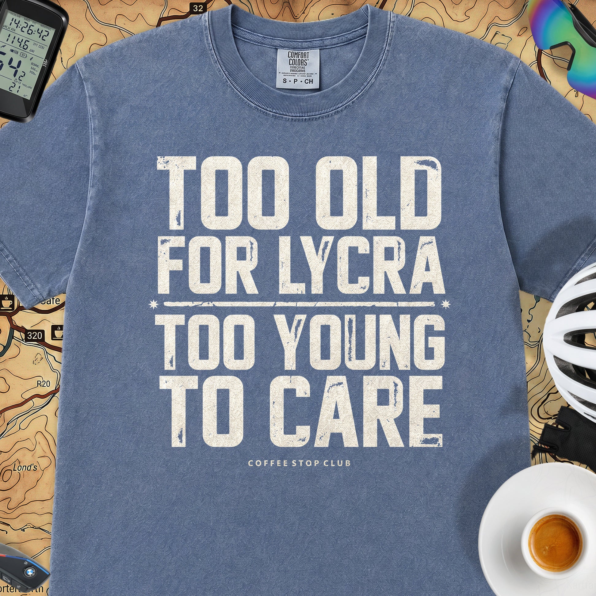 Too Old to Care T‑Shirt — Mystic Blue