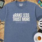 Brake Less Trust More T‑Shirt — Mystic Blue