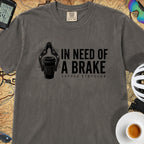 Need of a Break T‑Shirt — Pepper