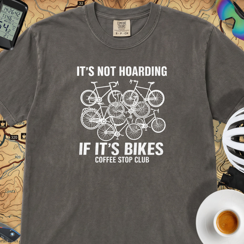 It's Not Hoarding If It's Bikes T-Shirt — Pepper