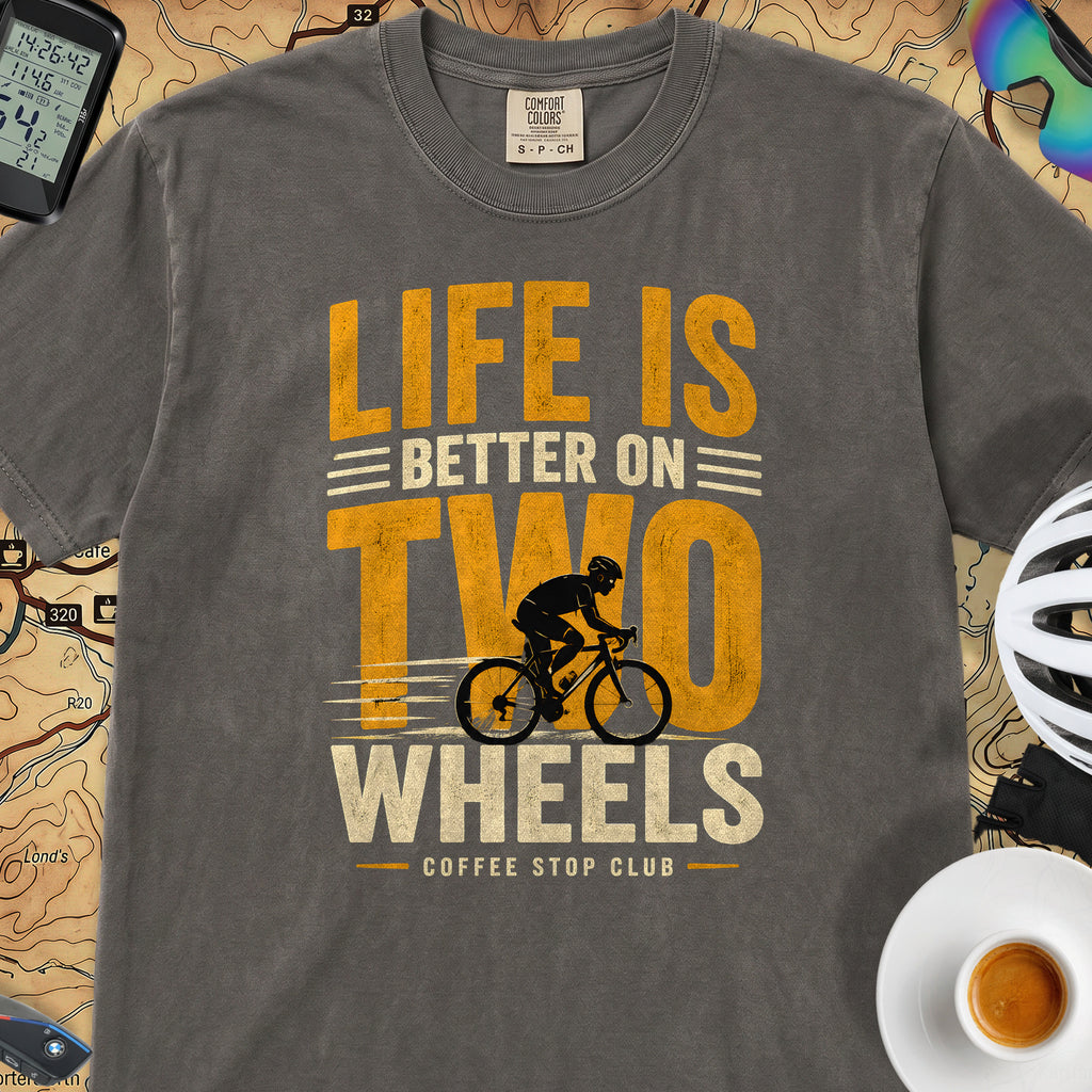 Life Is Better On Two Wheels Cycling T-Shirt — Pepper
