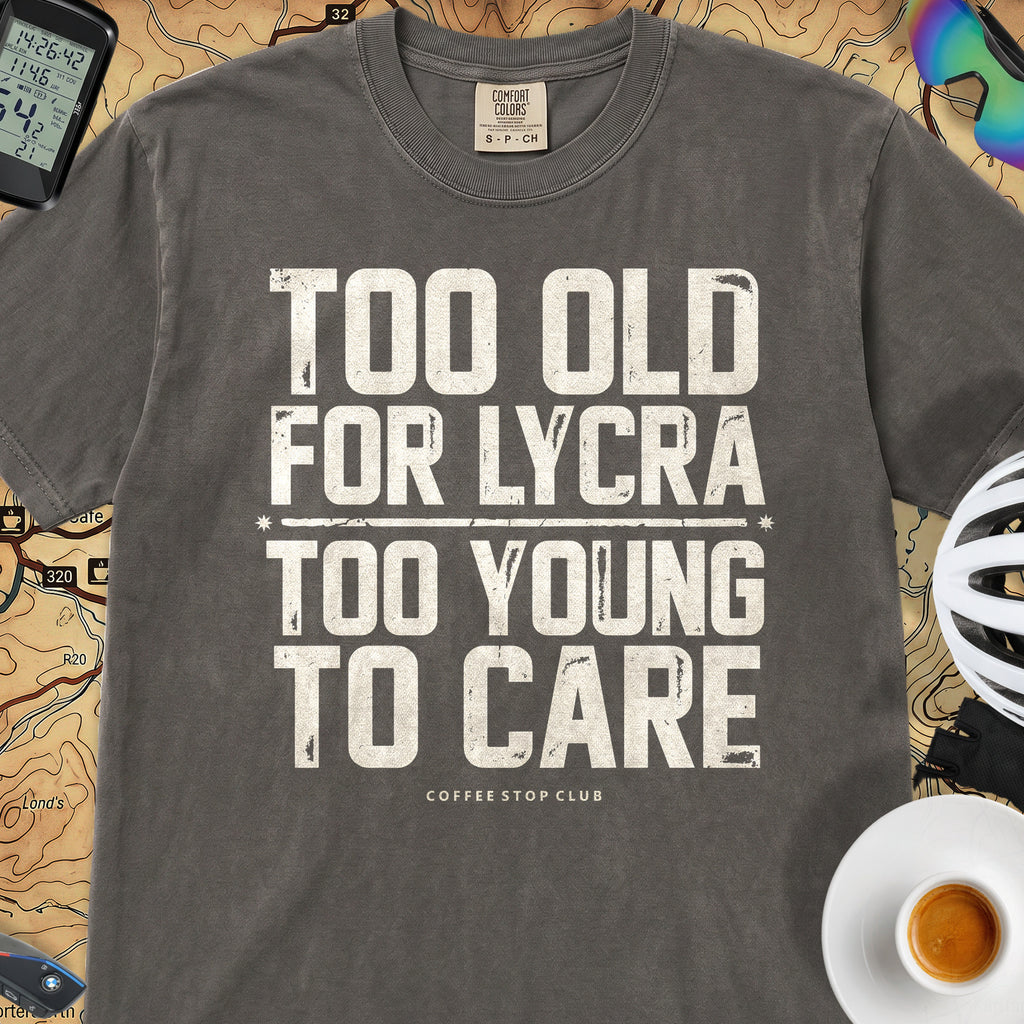 Too Old to Care T‑Shirt — Pepper