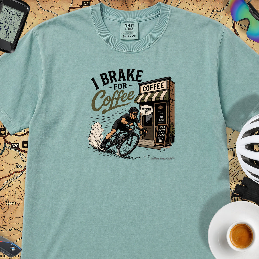 I Brake For Coffee T-Shirt — Seafoam