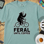 Feral Until Coffee T-Shirt — Seafoam