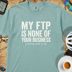 My FTP Is None Of Your Business Cycling T-Shirt — Seafoam