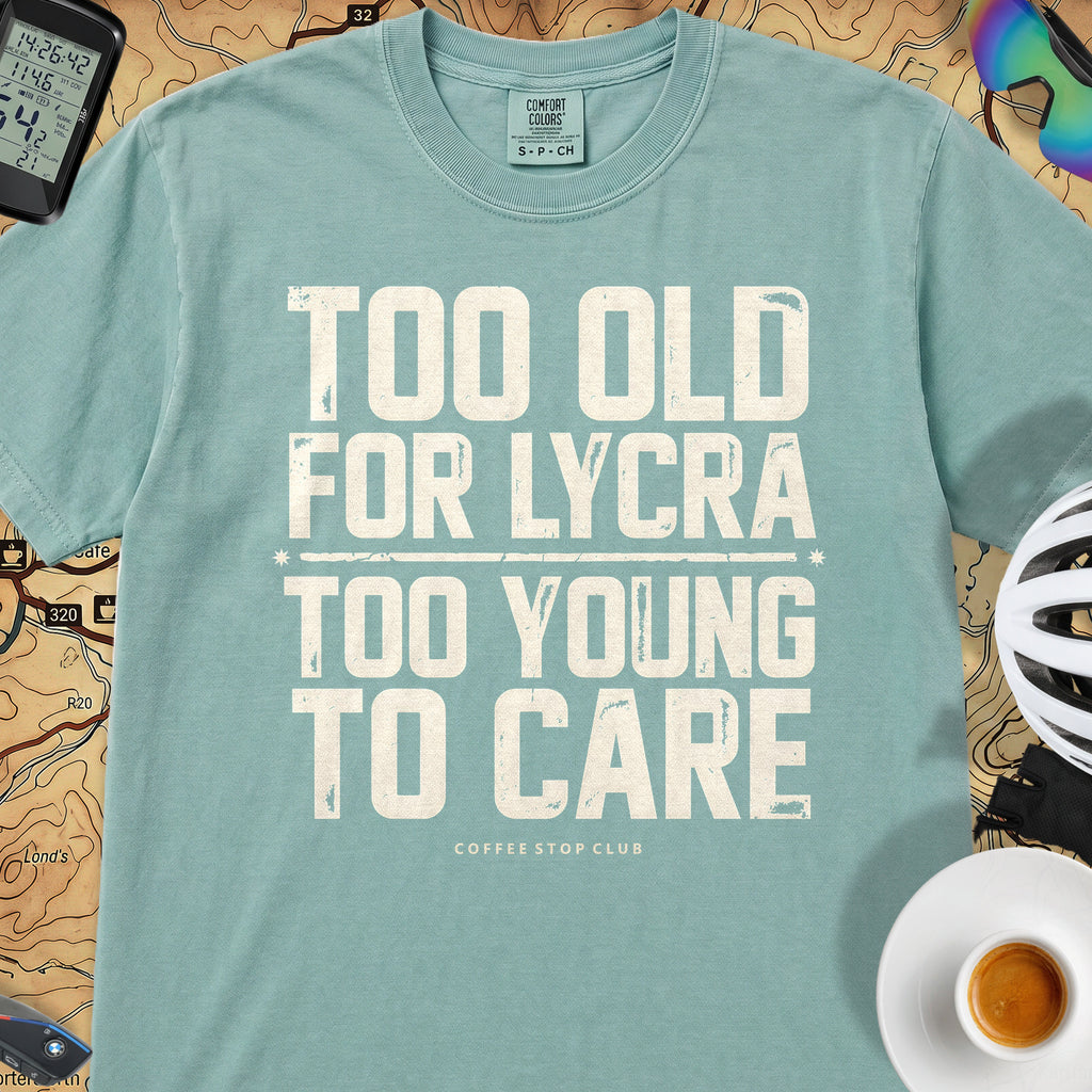 Too Old to Care T‑Shirt — Seafoam