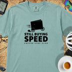 Still Buying Speed Cycling T-Shirt — Seafoam