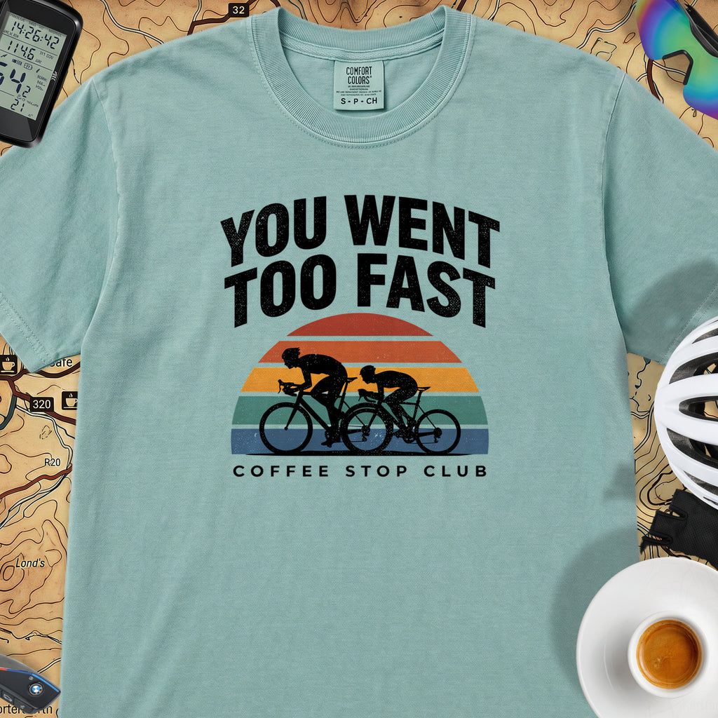 You Went Too Fast Cycling T-Shirt — Seafoam