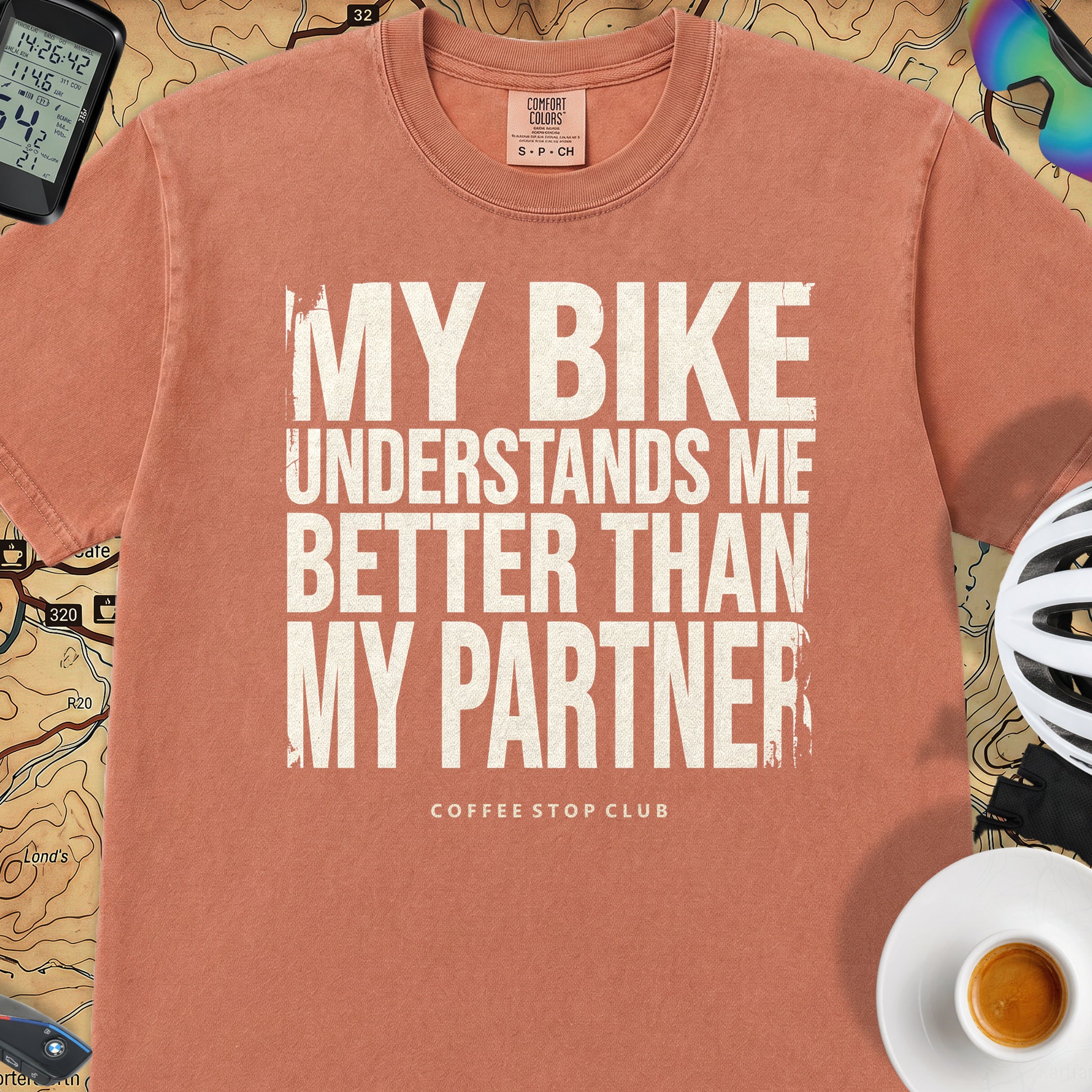 My Bike - My Partner - Just Sayin' T‑Shirt — Terracotta