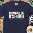 100Km is Not Far T‑Shirt — True Navy