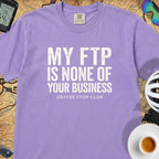 My FTP Is None Of Your Business Cycling T-Shirt — Violet