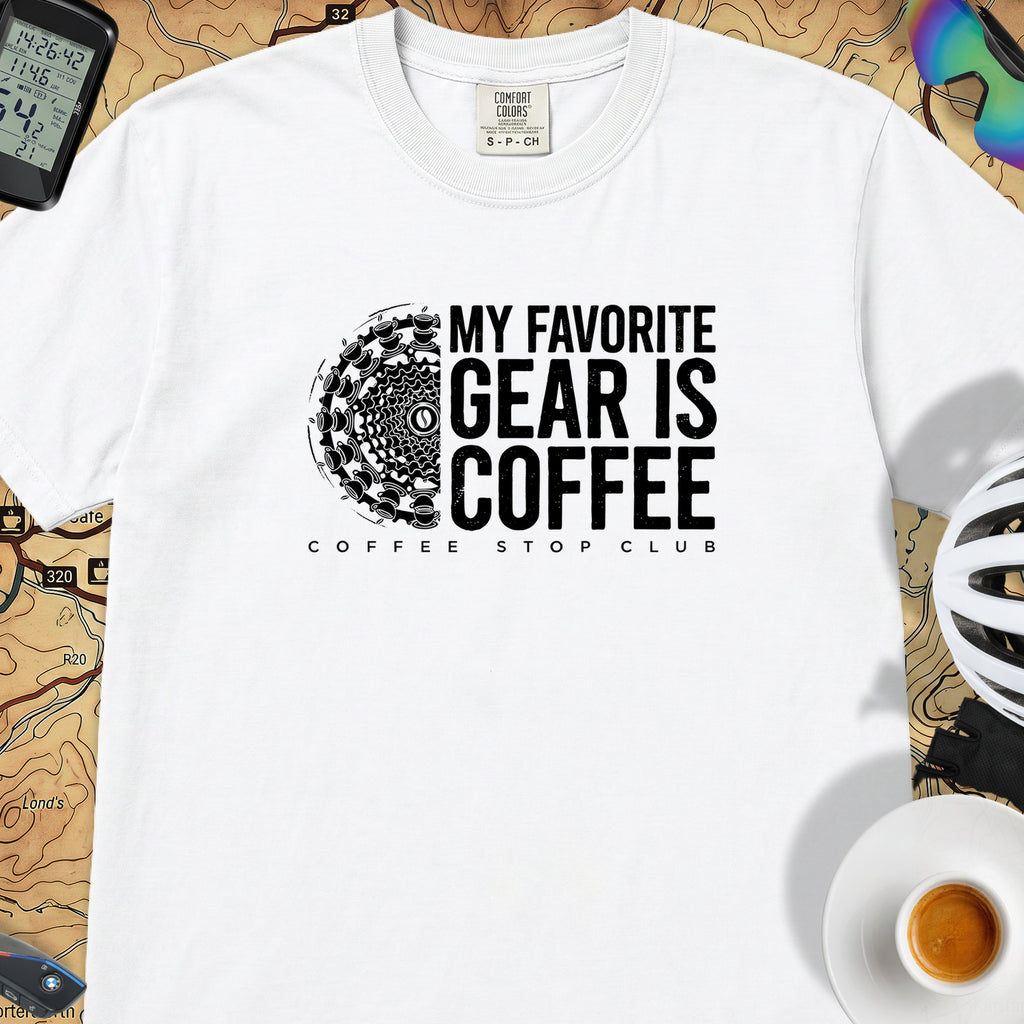 Favorite Gear is Coffee T-Shirt — White