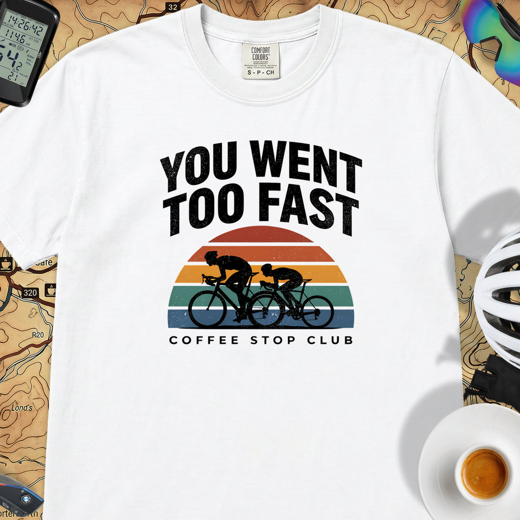 You Went Too Fast Cycling T-Shirt — White