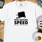 Still Buying Speed Cycling T-Shirt — White